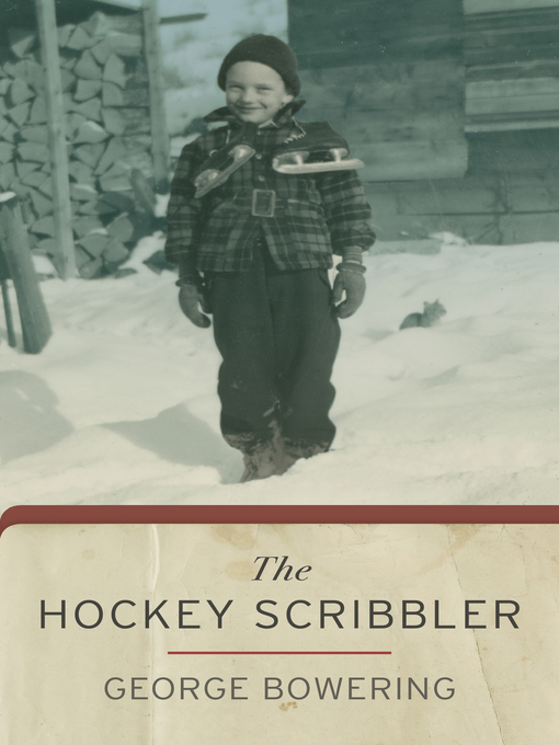Title details for The Hockey Scribbler by George Bowering - Available